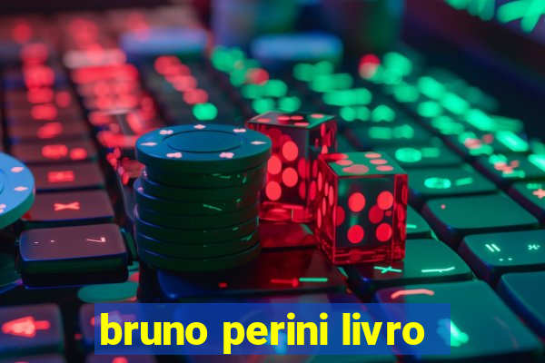 bruno perini livro